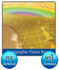  /></div>
<div>
<p>The <strong>Holographic Vision Board</strong> is a multi-dimensional interface to enter our goals and visions. It can be used to define any goals or wishes. The Holographic Vision Board extracts the information, transforms energy and provides a new solution matrix.</p>
<ul>
<li>The Holographic Vision Board is fluidic in nature with bright light and golden grids, always moving with rhythm, like a fabric floating on air, pulsating and sending out solution matrix to the users.</li>
<li>It takes user defined parameters and objectives for goals and visions for what you want to accomplish.</li>
<li>The Holographic Vision Board extracts the current patterns and the relationship between you and your goals to generate options that are in harmony with your life purpose</li>
<li>The Holographic Vision Board then disconnects you from morphic fields that are not beneficial or harmful for you.</li>
<li>It then creates connections with morphic fields that are higher in vibration and are in alignment with you and your goals for the highest good.</li>
<li>The Holographic Vision Board then runs a transformative algorithm to produce options that are in most harmony with your input. The solutions then get installed and integrated with your personal field for allowing to manifestation.</li>
</ul>
<p>You will receive a PDF guide and one MP3 audio for installation, activation and processing.</p>
<div>
<div align=